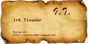 Irk Tivadar névjegykártya